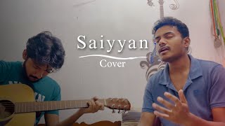 Saiyyan  Kailash Kher  Cover by Rishiraj Dutta [upl. by Terzas851]