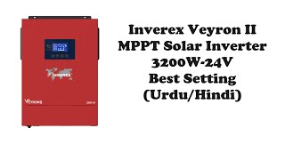 Inverex veyron 2 MPPT solar inverter 3200w24v best setting UrduHindi [upl. by Houlberg]