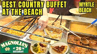 Magnolia’s At 26th is One of the Best Country Cooking Buffet Restaurants in MYRTLE BEACH [upl. by Netty]