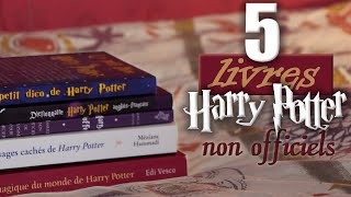 5 livres Harry Potter Non Officiels [upl. by Ahterod]