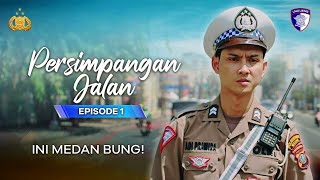 INI MEDAN BUNG  PERSIMPANGAN JALAN  EPISODE 01 [upl. by Suolevram]