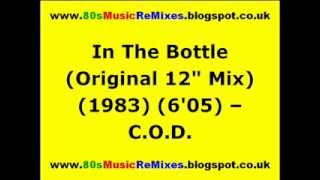 In The Bottle Original 12quot Mix  COD  80s Club Mixes  80s Electro Classics  80s Electro Funk [upl. by Meeka808]