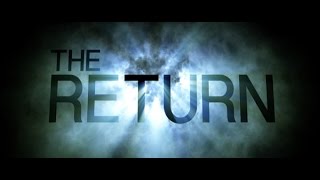 The Return [upl. by Heindrick]