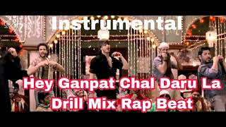 Ganpat Chal Daru La Song Drill Mix Rap Beat Instrumental [upl. by Dez]