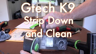 Gtech K9  Handheld  Complete strip down and clean [upl. by Nnylcaj]