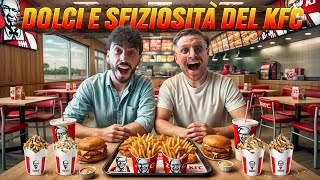 PROVIAMO TUTTI GLI SNACK E I DOLCI ESISTENTI DEL KFC  UNA DELLE VOLTE IN CUI ABBIAMO GODUTO DI PIÙ [upl. by Roberta]