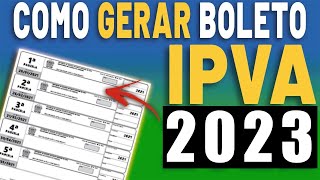 COMO GERAR E IMPRIMIR BOLETO IPVA 2023 DO SEU VEÍCULO  EMITIR GUIA IPVA 2023 [upl. by Pilihp]