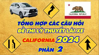 Cập nhật 2024 Phần 24 Tổng hợp các câu hỏi đề thi lý thuyết lái xe bang California Dễ học [upl. by Aicenek386]