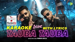 Tauba Tauba Karaoke with Lyrics  Karan Aujla  Vikey Kaushal  Bad News 2024 [upl. by Delmore]