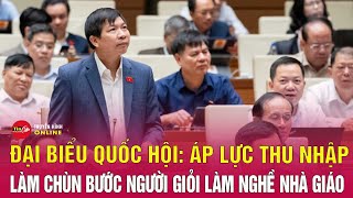 ĐBQH Trần Văn Thức tham gia góp ý về dự án Luật Nhà giáo  Tin24h [upl. by Denis]