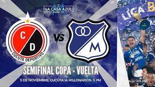 CUCÚTA vs MILLONARIOS  SEMIFINAL COPAVUELTA  CASA AZUL RADIO TV  EN RADIO 1040 AM [upl. by Ketti335]