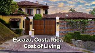 Escazu Costa Rica  Cost of Living [upl. by Nalro503]