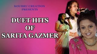 DUET HITS OF SARITA GAZMER  AUDIO JUKEBOX SONG COLLECTION [upl. by Anawahs]