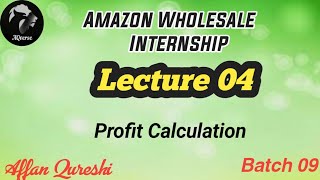 Lecture 04  Amazon Wholesale Internship [upl. by Ratna918]