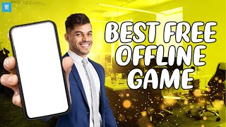 Best Free Offline Games For Android Phones 2024 [upl. by Katlin593]