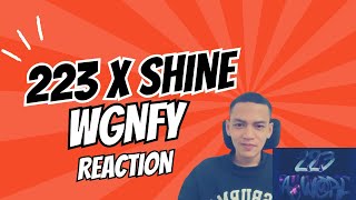 223 X SHINE WGNFY Reaction 🇲🇲 [upl. by Pulchi727]