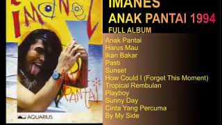 IMANEZ  ANAK PANTAI FULL ALBUM [upl. by Llehsad]