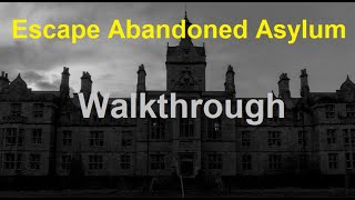 Walkthrough Escape Abandoned Asylum [upl. by Nylirret]