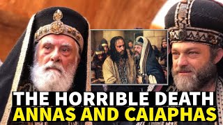 THE HORRIBLE DEATH OF ANNAS AND CAIAPHAS THE SADUCEES WHO KILLED JESUS [upl. by Annaili]