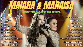 MAIARA e MARAISA  AS MELHORES MÚSICAS DE MAIARAampMARAISA 2024 [upl. by Inanuah]