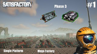 Satisfactory Single Platform Maga factory  Part  1  1 satisfactory [upl. by Penn727]