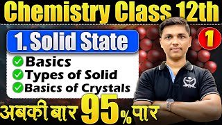 L1 Chapter1 Solid State Chemistry Class 12th  95 in Chemistry HSC Board newindianera board2025 [upl. by Savell710]