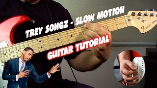 Trey Songz  Slow Motion Guitar Tutorial [upl. by Enoryt]