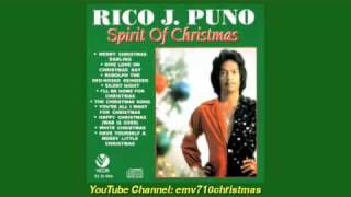 Youre All I Want For Christmas  Rico J Puno [upl. by Neened3]