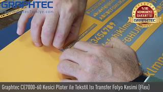 Graphtec CE700060 Tekstil ısı Transfer Folyosu Flex Kesimi [upl. by Rhett724]