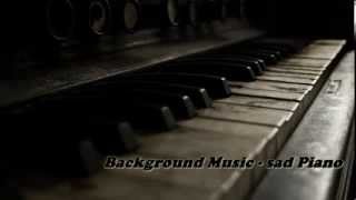 Background Music sad Piano  Instrumental [upl. by Sadler]