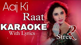 Aaj ki raat song Karaoke with lyrics  Stree 2 [upl. by Nigem]