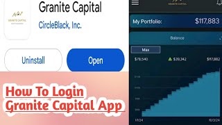 How To Login Granite Capital App How To Download Granite Capital [upl. by Havelock]