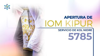 Apertura de Iom Kipur  Servicio de Kol Nidre 5785 [upl. by Crane587]