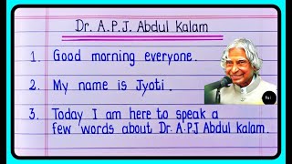 Speech On Dr APJ Abdul Kalam  Dr APJ Abdul Kalam Speech In English Writing [upl. by Ait]