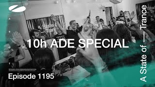 A State of Trance Episode 1195  10 hour ADE Special [upl. by Ramed]