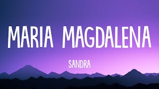 Sandra  Maria Magdalena Lyrics [upl. by Karlotte100]