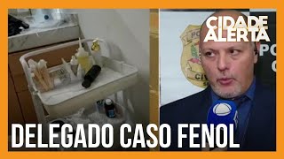 Morte com fenol delegado compartilha detalhes da investigação em torno do caso [upl. by Eizzo]