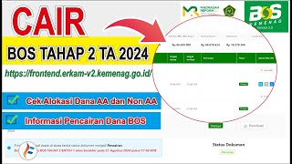 Cair ❗ Dana BOS Kemenag Tahap 2 Tahun 2024  Cek Alokasi dana AA dan Non AA di eRKAM ada Perubahan [upl. by Burnight764]