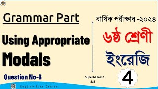 4Using Appropriate Modals class 6Ques n6Modal Verbsannual exam 2024Use of Appropriate Modals [upl. by Adin]