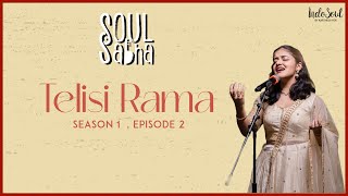 Telisi Rama  Spoorthi Rao  Sri Tyagaraja  Soul Sabha  Season 1 Episode 2 [upl. by Eimyaj34]