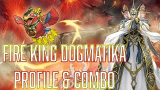 YUGIOH BUDGET Fire King Dogmatika Deck profile  Combo [upl. by Peers810]