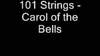 101 Strings  Carol of the Bells [upl. by Huebner]