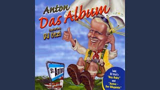 Anton aus Tirol feat DJ ÖTZI [upl. by Otes]