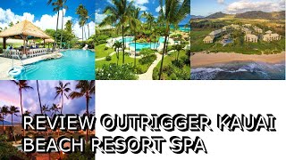 Review OUTRIGGER Kauai Beach Resort Spa [upl. by Errick]