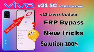 Vivo v21 5g FRP bypass new update android v12 new tricks vivo frp bypass new tricks [upl. by Attenej167]