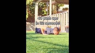 40 push ups in 32 seconds [upl. by Isnyl]