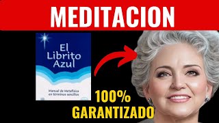 Haz que todo fluya a tu favorquot  EL LIBRITO AZUL  Conny Méndez  MEDITACION DIARIA [upl. by Kazim]