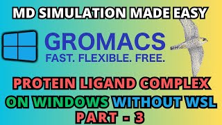 How to do Gromacs Protein Ligand MD Simulation in Windows Part 3 [upl. by Imogen]