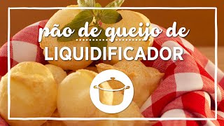 Prapapá  Receita de Pão de Queijo de Liquidificador [upl. by Riva]