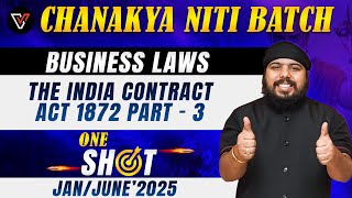 The India Contract Act 1872 Part 03  CA Foundation Business Laws  One Shot  CA Gurpreet Singh 📚 [upl. by Zeitler]